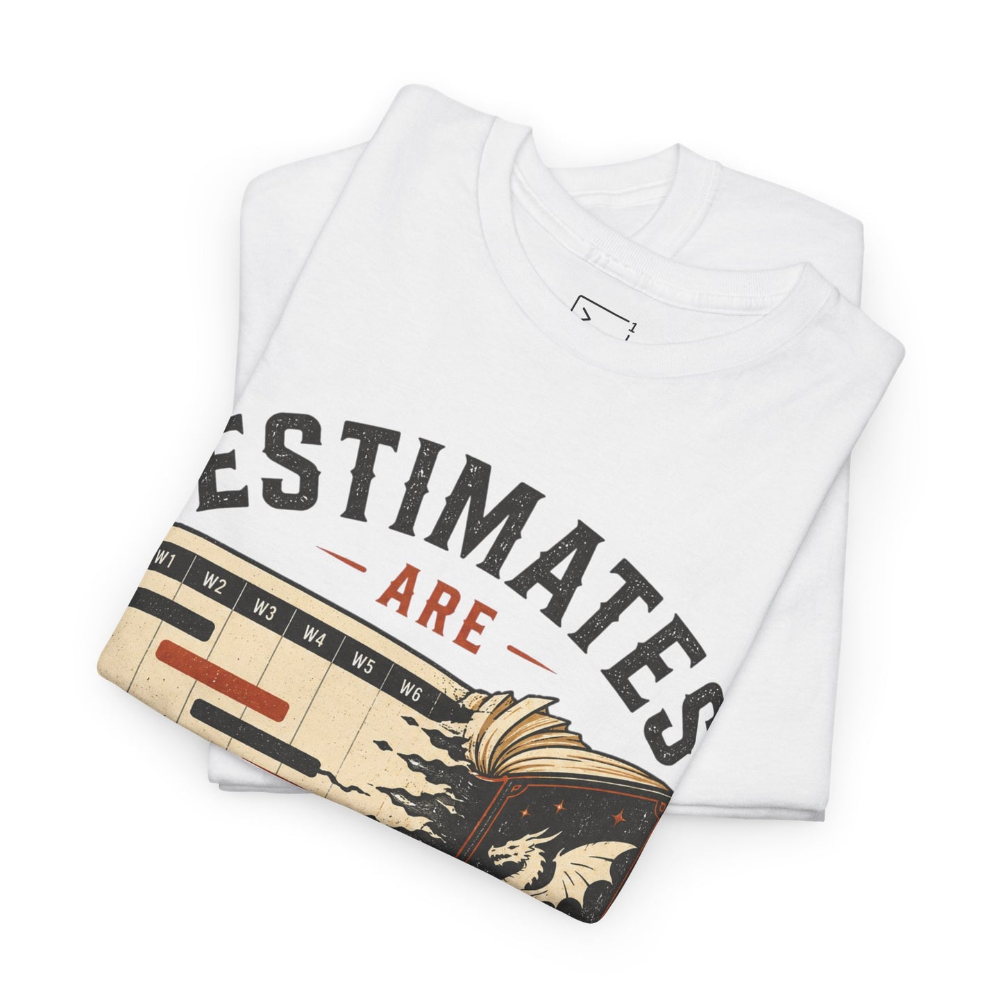 Estimates Are Fan Fiction Shirt | Funny Software Developer & Project Manager Tee
